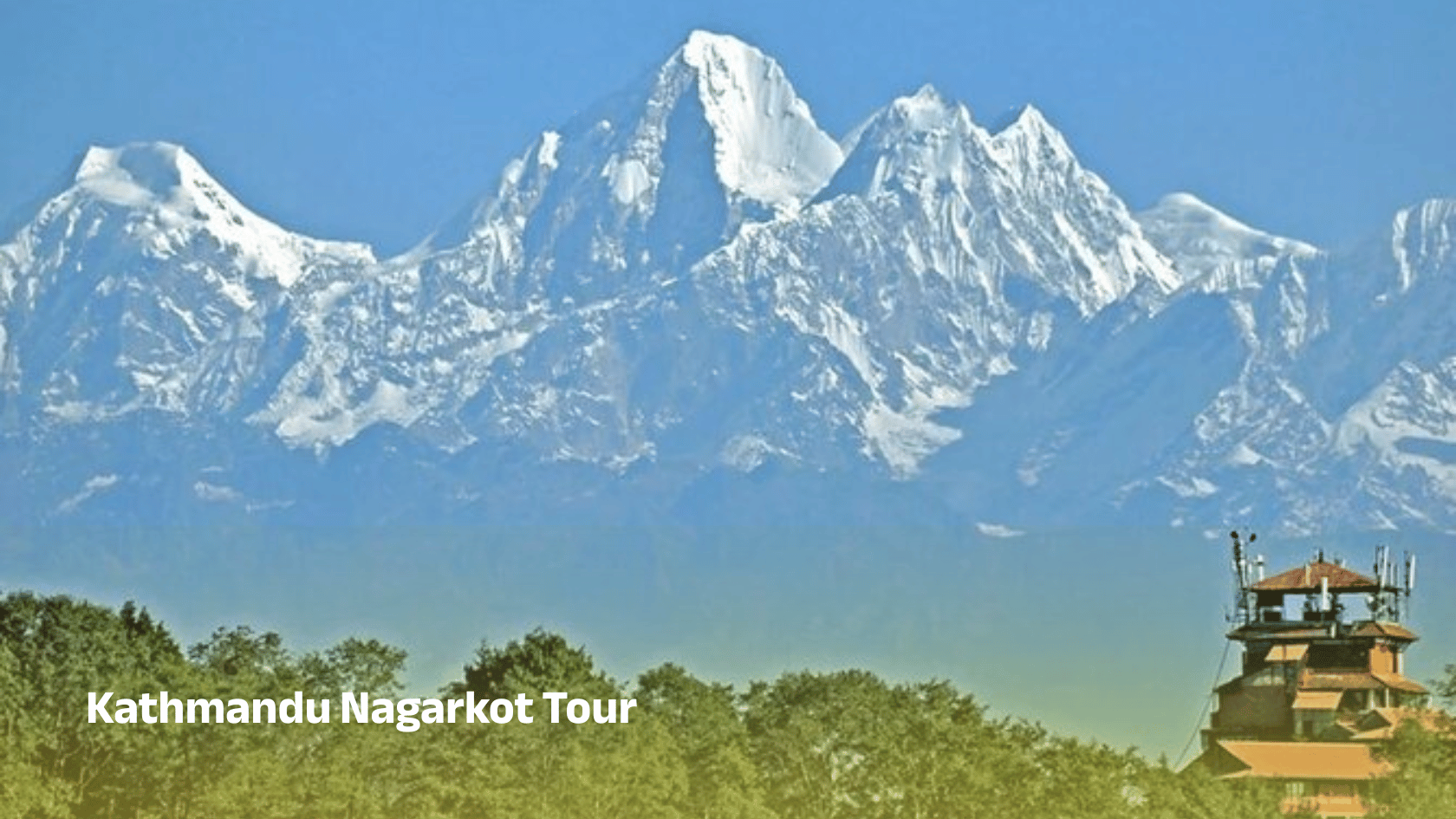 Kathmandu Nagarkot Tour